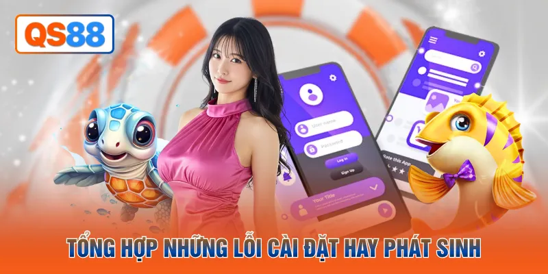 Tổng hợp những lỗi cài đặt hay phát sinh